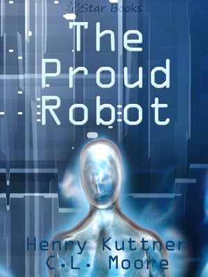 cover image of The Proud Robot